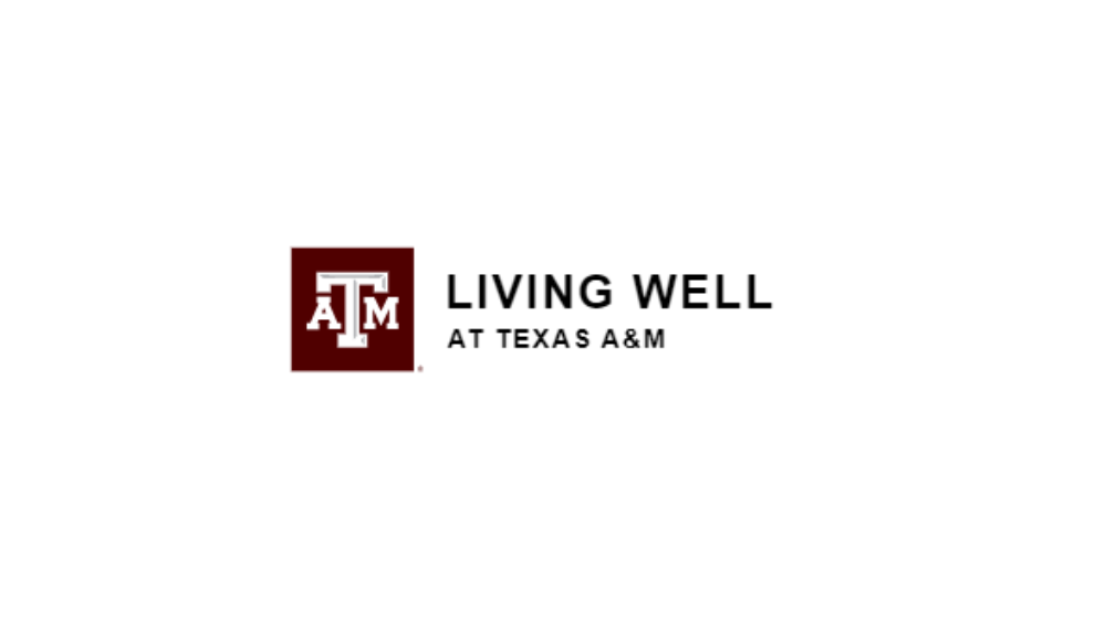 Living Well @ Texas A&amp;M.
