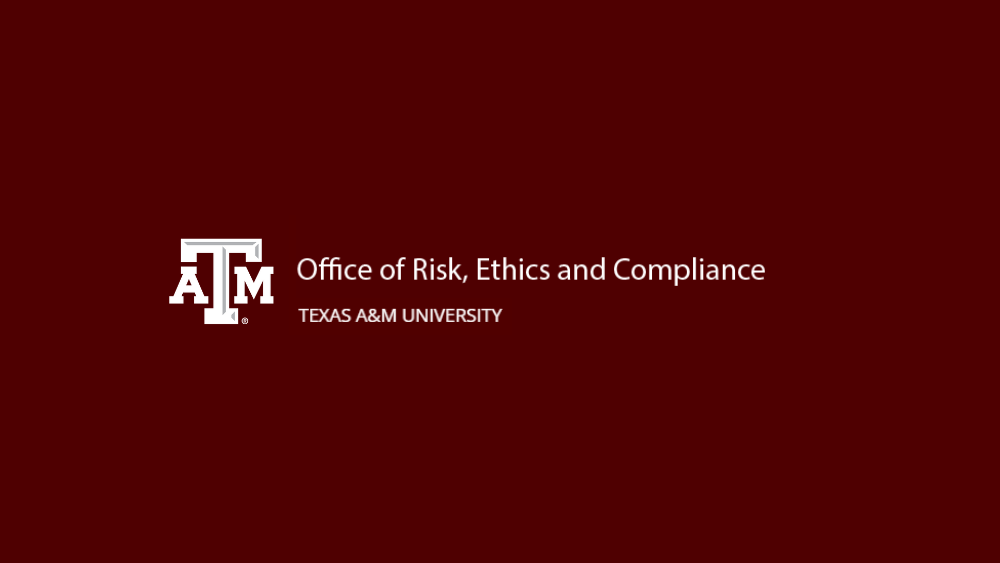 Texas A&amp;M Office of Risk, Ethics &amp; Compliance.